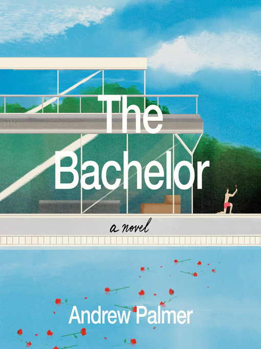 Title details for The Bachelor by Andrew Palmer - Available